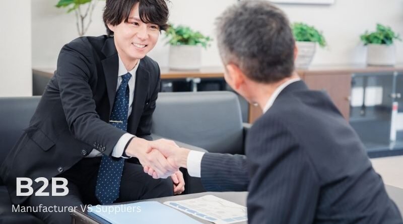 How Manufacturers are different from Suppliers